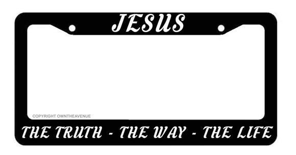 Jesus The Truth - The Way - The Life Christian  License Plate Frame Cover