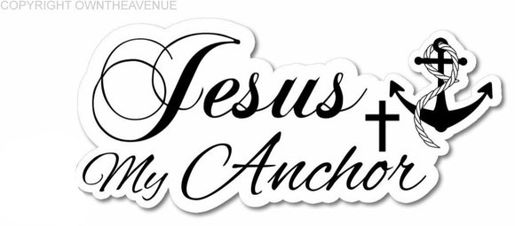 Jesus - My Anchor Christian Christ Car Truck Cup Laptop Vinyl Sticker Decal 5