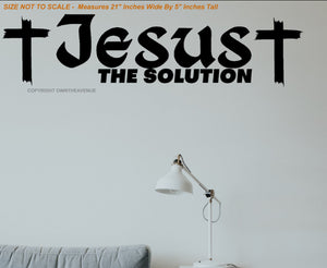 Jesus - The Solution Christian Christ Religious Wall Decor Decal - 21" x 5" Inches