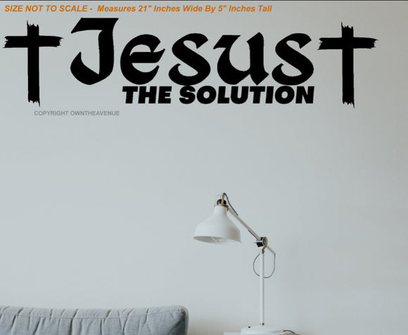 Jesus - The Solution Christian Christ Religious Wall Decor Decal - 21