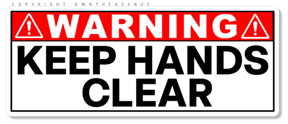 Warning Danger Keep Hands Clear Area Safety Sign Vinyl Sticker Decal 4