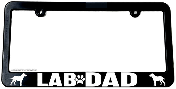 Lab Dad Labrador Retriever Pet Car Truck Auto License Plate Frame - OwnTheAvenue