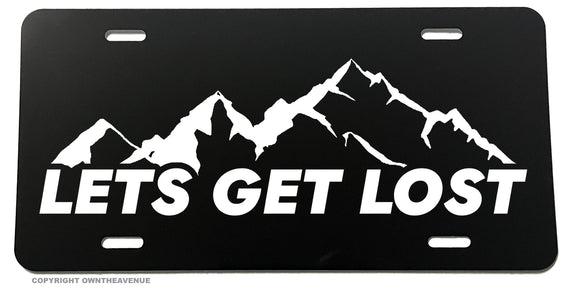 Lets Get Lost Hiking Camping Humor Funny Joke License Plate Cover