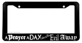 A Prayer A Day Religious Holy God License Plate Frame