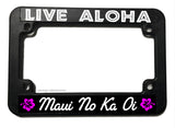 Live Aloha Maui No Ka Oi Hawaii Hibiscus Motorcycle License Plate Frame - OwnTheAvenue