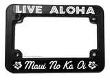 Live Aloha Maui No Ka Oi Hawaii Hibiscus V01 Motorcycle License Plate Frame - OwnTheAvenue