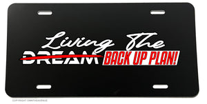 Living The Dream Back Up Plan JDM Funny Joke Drift Race License Plate Cover - OwnTheAvenue