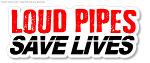 Loud Pipes Save Lives Funny Joke Exhaust Car Truck Vinyl Sticker Decal 5"