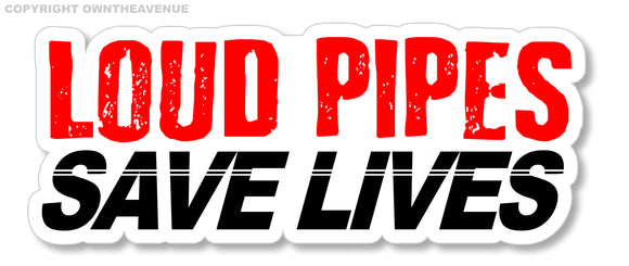 Loud Pipes Save Lives Funny Joke Exhaust Car Truck Vinyl Sticker Decal 5