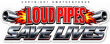 x2 Loud Pipes Save Lives Funny Joke Exhaust Car Truck Vinyl Sticker Decal 5"