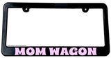 Mom Wagon Funny Joke License Plate Frame - Model V936 - OwnTheAvenue