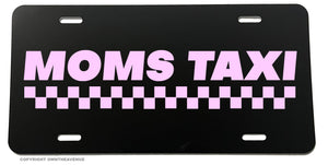 Moms Taxi Funny Joke Family Mother Car Truck License Plate Cover - OwnTheAvenue