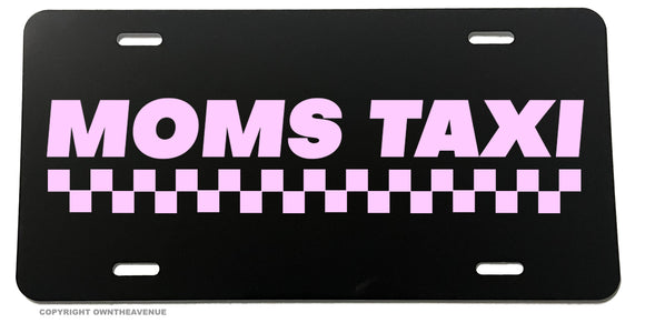 Moms Taxi Funny Joke Family Mother Car Truck License Plate Cover - OwnTheAvenue