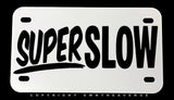 Super Slow Humor Joke Funny Motorcycle Metal License Plate