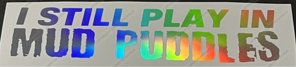 Mud Puddles Humor Lifted Truck Pick Up Holographic Vinyl Sticker Decal 7
