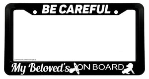 Baby Warning Caution My Beloved's on Board Funny Joke License Plate Frame