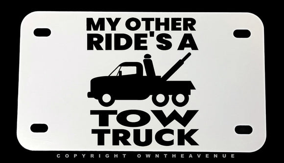 My Other Ride's A Tow Truck Motorcycle Metal License Plate - OwnTheAvenue