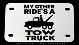My Other Ride's A Tow Truck Motorcycle Metal License Plate - OwnTheAvenue