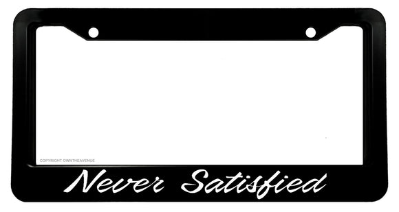 Never Satisfied JDM Drifting Racing License Plate Frame - OwnTheAvenue