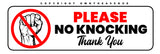 x2 Please No Knocking Warning Safety Caution Vinyl Sticker Decal 5"