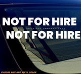 2Pcs Not For Hire Humor Joke Hustle Vinyl Sticker Decals - OwnTheAvenue