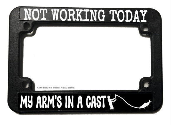 Not Working Today Funny Humor Fishing Motorcycle License Plate Frame - OwnTheAvenue