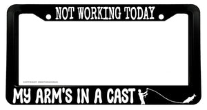 Not Working Today Funny Humor Fishing Car Truck SUV License Plate Frame