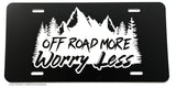 Off Road More Worry Less Funny Joke Humor Auto License Plate