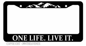 One Life Live It Off Road SUV Truck Mountain Hiking Camping License Plate Frame - OwnTheAvenue