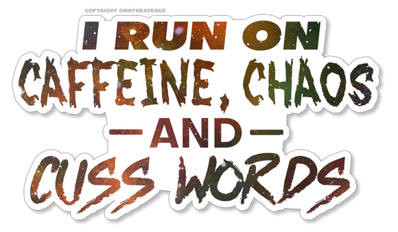 I Run On Caffeine Chaos Funny Joke Humor Car Truck Bumper Laptop Vinyl Sticker Decal