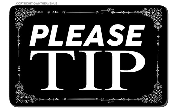 Please Tip Jar Tipping Vinyl Sticker Decal Gratuity 3