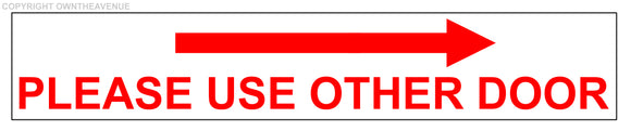 Please Use Other Door Right Arrow Store Business Entrance Exit Sticker Decal 7