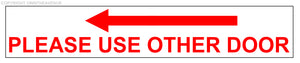 Please Use Other Door Left Arrow Store Business Entrance Exit Sticker Decal 7"