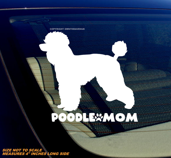 Poodle Mom Dog Pet Animal Rescue Car Truck Bumper Laptop Vinyl Sticker Decal 4