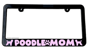 Poodle Mom Dog Pet Love Car Truck Auto License Plate Frame - OwnTheAvenue