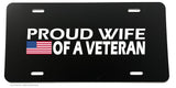 Proud Wife Of A Veteran USA American Flag License Plate Cover