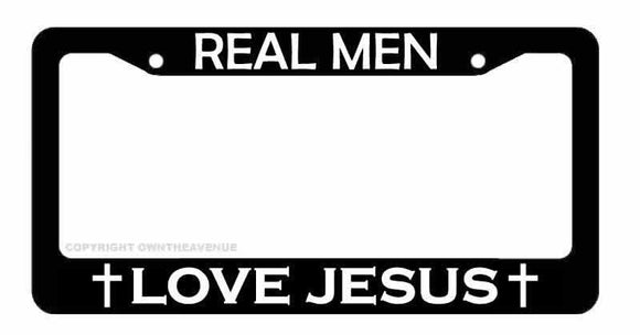 Real Men Love Jesus Religious Christian Car Truck Auto License Plate Frame