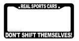 Real Sports Cars Don't Shift Themselves Black License Plate Frame JDM Racing - OwnTheAvenue