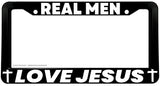 Real Men Love Jesus Christian Religious Humor License Plate Frame - OwnTheAvenue
