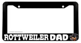 Rottweiler Dad Funny Joke Humor Pet Dog License Plate Frame