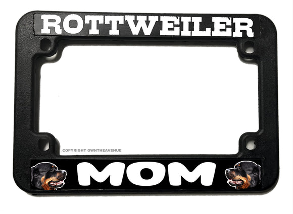 Rottweiler Mom Dog Puppy Humor Motorcycle License Plate Frame