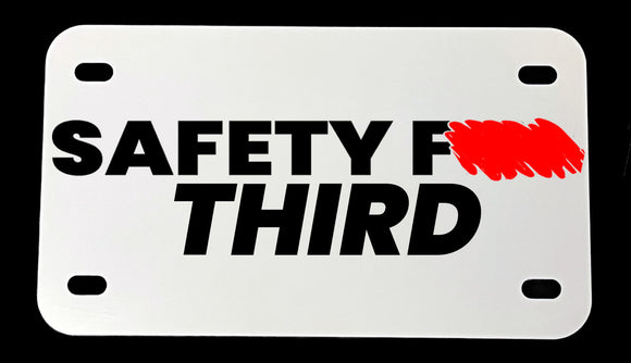 Safety Third Humor Joke Dirt Bike Motorcycle Metal License Plate