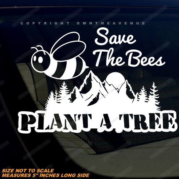 Save The Bees Plant A Tree Humor Joke Nature Vinyl White Decal 5