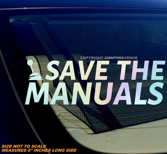 Save The Manuals Stick Shift Transmission Holographic JDM Vinyl Decal Sticker 6