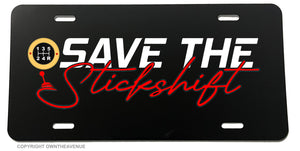 Save The Stick Shift Manual Transmission JDM Drifting Race V01 License Plate Cover - OwnTheAvenue