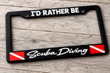 I'd Rather Be Scuba Diving Diver Down Flag Black License Plate Frame