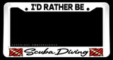 I'd Rather Be Scuba Diving Diver Down Flag White License Plate Frame