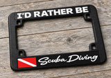 I'd Rather Be Scuba Diving Diver Down Flag Motorcycle License Plate Frame