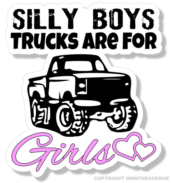 Trucks Are For Girls Funny Joke Off Road 4x4 Bumper Window Vinyl Sticker Decal