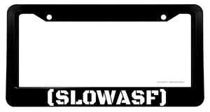 Slow As F JDM Drifting Racing Euro Low Funny Joke License Plate Frame - OwnTheAvenue